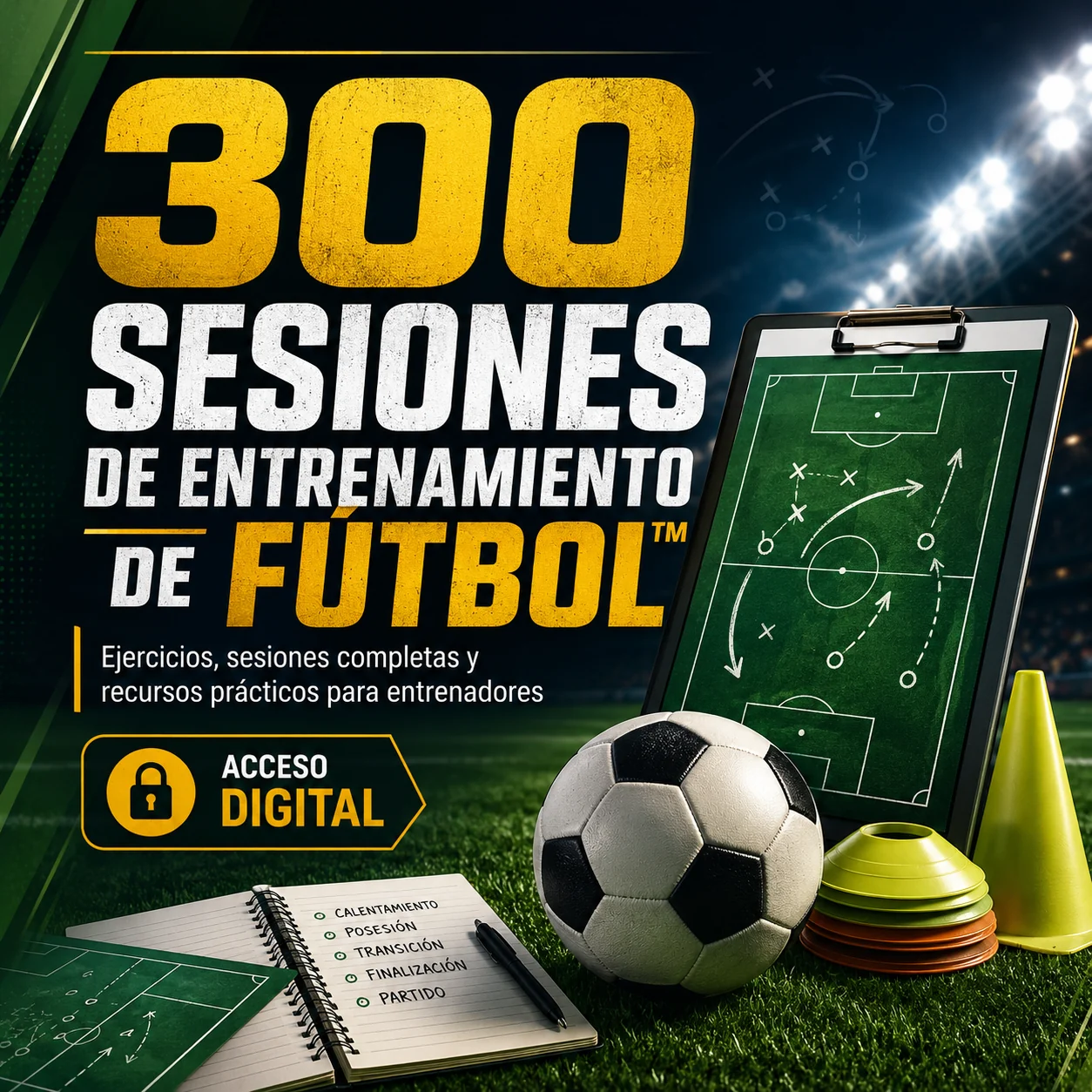 Portada de 300 Sesiones de Entrenamiento de Fútbol con pizarra, balón y materiales